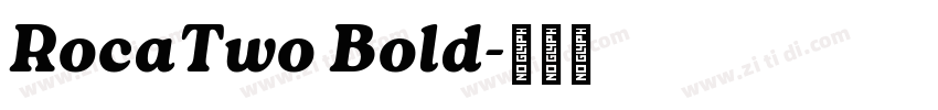 RocaTwo Bold字体转换